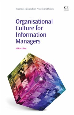 Organisational Culture for Information Managers (eBook, ePUB) - Oliver, Gillian