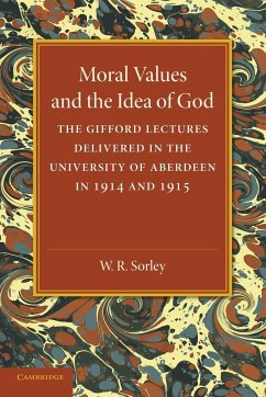 Moral Values and the Idea of God - Sorley, W. R.