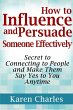 How to Influence and Persuade Someone... - Bild 1