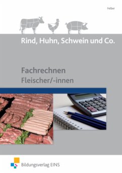 Fachrechnen Fleischer/-innen, Schülerband / Rind, Huhn, Schwein und Co.