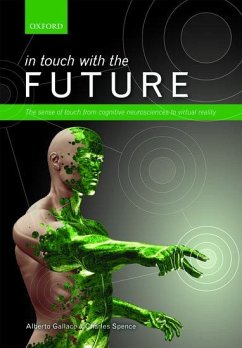 In touch with the future - Gallace, Alberto; Spence, Charles