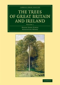 The Trees of Great Britain and Ireland - Elwes, Henry John; Henry, Augustine