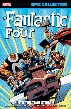 Fantastic Four Epic Collection: Into the Time Stream - Simonson, Walt; Fingeroth, Danny; Simonson, Louise