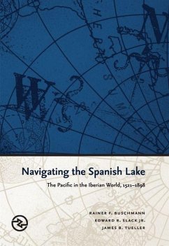 Navigating the Spanish Lake - Buschmann, Rainer F; Slack, Edward R; Tueller, James B