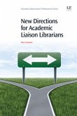 New Directions for Academic Liaison Librarians (eBook, ePUB)