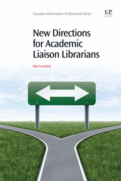 New Directions for Academic Liaison Librarians (eBook, ePUB)