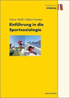 Einführung in die Sportsoziologie (eBook, PDF) - Norden, Gilbert; Weiß, Otmar