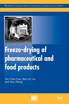 Freeze-Drying of Pharmaceutical and Food Products (eBook, ePUB) - Hua, Tse-Chao; Liu, Bao-Lin; Zhang, Haimei