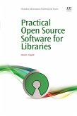 Practical Open Source Software for Libraries (eBook, ePUB)