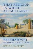 That Religion in Which All Men Agree (eBook, ePUB)