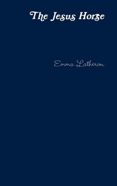 The Jesus Horse - Latheron, Emma