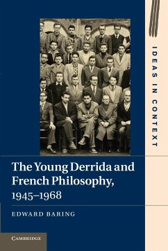 The Young Derrida and French Philosophy, 1945 1968 - Baring, Edward