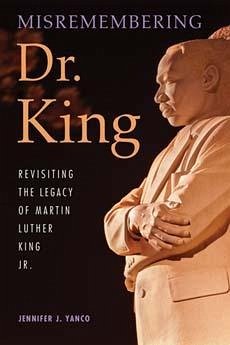 Misremembering Dr. King - Yanco, Jennifer J