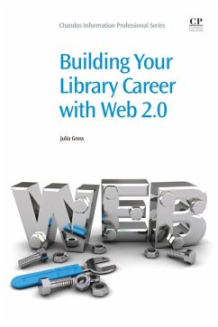 Building Your Library Career with Web 2.0 (eBook, ePUB) - Gross, Julia