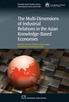The Multi-Dimensions of Industrial Relations in the Asian Knowledge-Based Economies (eBook, ePUB)