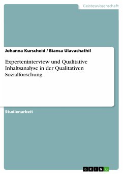 Experteninterview und Qualitative Inhaltsanalyse in der Qualitativen Sozialforschung (eBook, PDF) - Kurscheid, Johanna; Ulavachathil, Bianca