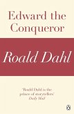 Edward the Conqueror (A Roald Dahl Short Story) (eBook, ePUB)