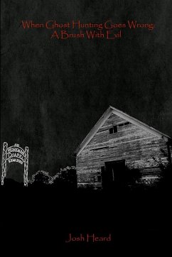When Ghost Hunting Goes Wrong - Heard, Josh