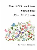 The Affirmation Workbook for Children