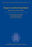 Superconducting State: Mechanisms and Properties