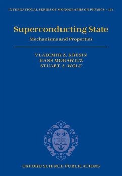 Superconducting State: Mechanisms and Properties - Kresin, Vladimir Z.; Morawitz, Hans; Wolf, Stuart A.