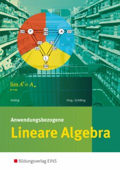 Anwendungsbezogene Lineare Algebra für die Allgemeine Hochschulreife an Beruflichen Schulen - Helling, Jens