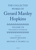 The Collected Works of Gerard Manley Hopkins: Volume VII: The Dublin Notebook