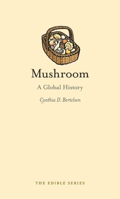 Mushroom (eBook, ePUB) - Cynthia D. Bertelsen, Bertelsen