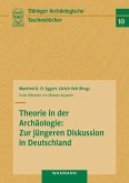 Theorie in der Archäologie: Zur jüngeren Diskussion in Deutschland (eBook, PDF)