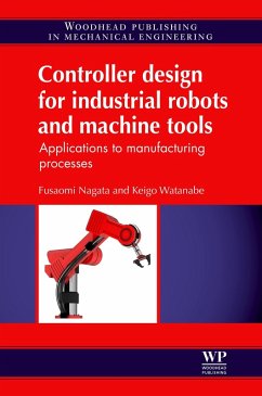 Controller Design for Industrial Robots and Machine Tools (eBook, ePUB) - Nagata, F.; Watanabe, K.