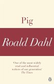 Pig (A Roald Dahl Short Story) (eBook, ePUB)
