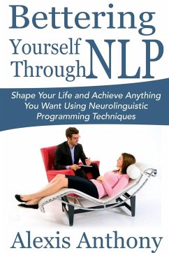 Bettering Yourself Through NLP - Anthony, Alexis