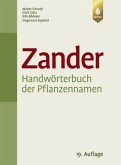 Zander. Handwörterbuch der Pflanzennamen. Dictionary of plant names. Dictionnaire des noms de plantes
