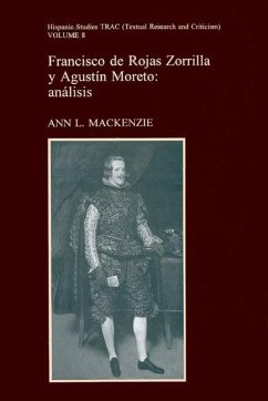 Francisco de Rojas Zorilla Y Augustin Moreto - Mackenzie, Ann L