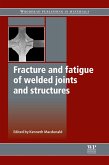 Fracture and Fatigue of Welded Joints and Structures (eBook, ePUB)