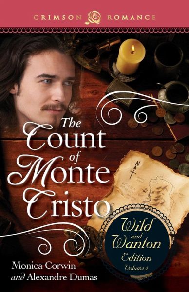 The Count Of Monte Cristo: The Wild And Wanton Edition Volume 4 (eBook, ePUB)