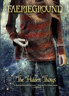 The Hidden Things - Bracken, Beth; Fraser, Kay