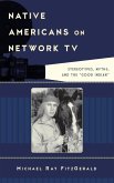 Native Americans on Network TV (eBook, ePUB) Native Americans on Network TV (eBook, ePUB)