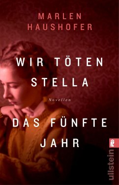 Wir töten Stella / Das fünfte Jahr (eBook, ePUB) - Haushofer, Marlen