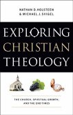 Exploring Christian Theology : Volume 3 (eBook, ePUB) Exploring Christian Theology : Volume 3 (eBook, ePUB)