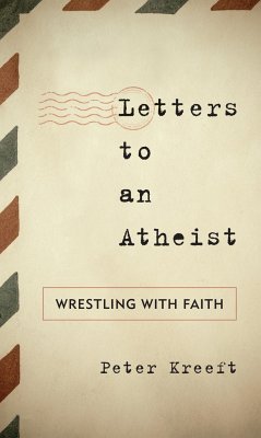 Letters to an Atheist - Kreeft, Peter