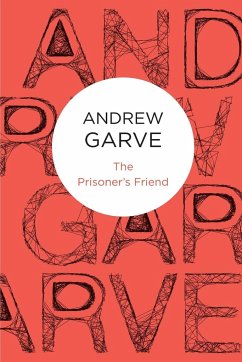 The Prisoner's Friend - Garve, Andrew
