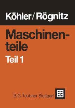 Maschinenteile Teil 1 - Köhler, Günter; Rögnitz, Hans