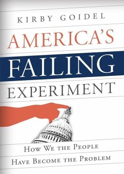 America's Failing Experiment (eBook, ePUB) - Goidel, Kirby
