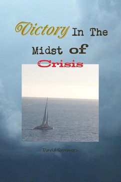 Victory In The Midst of Crisis - Summers, David