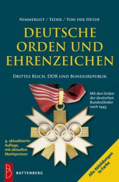 Deutsche Orden und Ehrenzeichen - Nimmergut, Jörg; Feder, Klaus H.; Heyde, Heiko von der