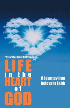 Life in the Heart of God - Duttera, Pastor Margaret