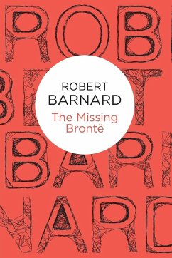 The Missing Bronte - Barnard, Robert