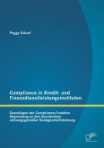 Compliance in Kredit- und Finanzdienstleistungsinstituten: Grundlagen der Compliance-Funktion