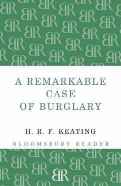 A Remarkable Case of Burglary - Keating, H R F